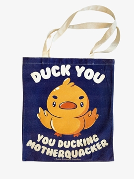 Ducking Motherquacker Tote Bag Tobe Fonseca